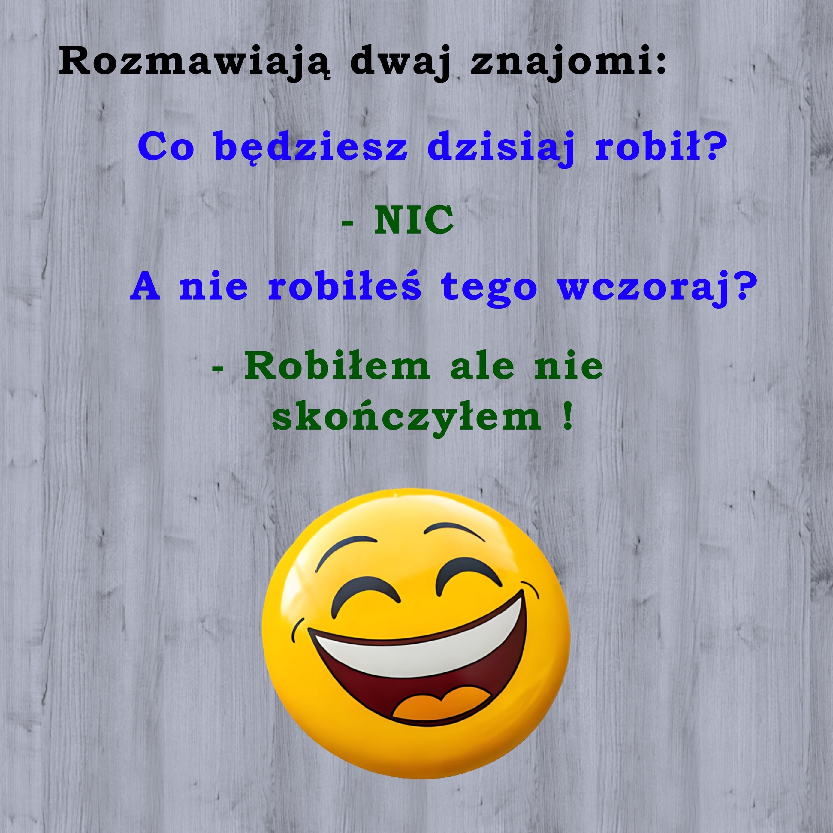 Co będziesz robił?