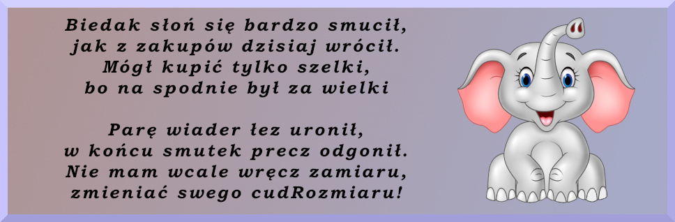 wierszyki, słoń i szelki